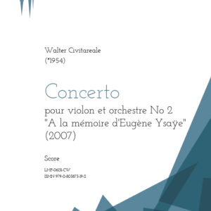 Concerto pour violon et orchestre No 2 “A la mémoire d’Eugène Ysaÿe”, score