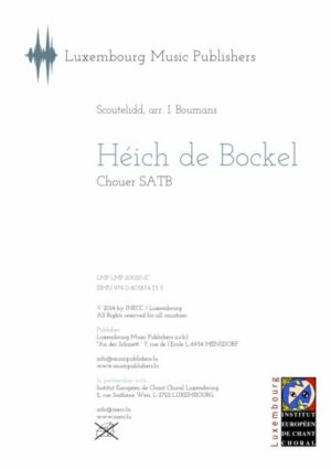 Héich de Bockel, Scoutelidd, arr. Boumans Choir SATB