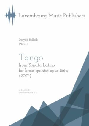 Tango, from Sonata Latina, for 2 trumpets, horn, trombone, tuba, op. 166a, score