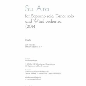 Su Ara, for soprano solo, tenor solo and wind orchestra,  instrumental parts