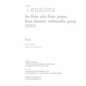 Tensions, for flute, alto flute, piano, bass clarinet, violoncello, gong, parts