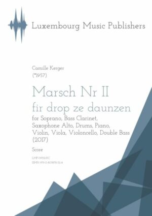 Marsch Nr II fir drop ze daunzen, for Soprano, Bass Clarinet, Asax, Drums, Pno, Vln, Vla, Vc, CB, score
