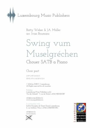 Swing vum Muselgréchen, J.A. Müller, arr. Ivan Boumans, Choir SATB & piano, choir part