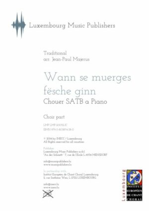 Wann se muerges fësche ginn, arr. Jean-Paul Majerus, choir SATB & piano, choir part