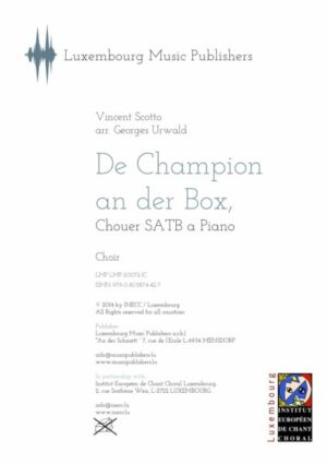 De Champion an der Box, V. Scotto arr. Georges Urwald, Choir SATB & piano, choir part