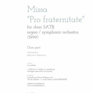Missa “Pro fraternitate” for choir SATB, organ / organ and orchestra, choir part