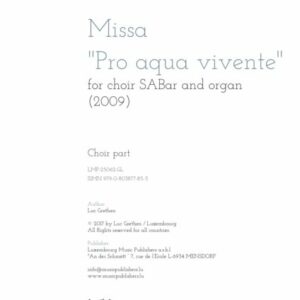Missa “Pro aqua vivente” for choir SABar and organ, choir part