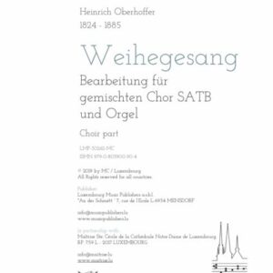 Weihegesang, Bearbeitung für gemischten Chor SATB und Orgel, choir part