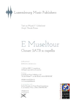 E Museltour, Chouer SATB a capella, Text a Musek: V. Goldschmit, arr. C. Kraus