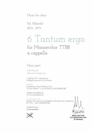 6 Tantum ergo, für Männerchor TTBB a cappella, choir part