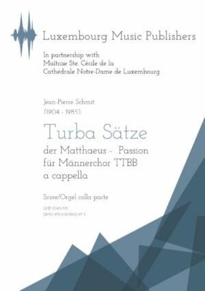 Turba – Sätze der Matthaeus – Passion, für Männerchor TTBB, score