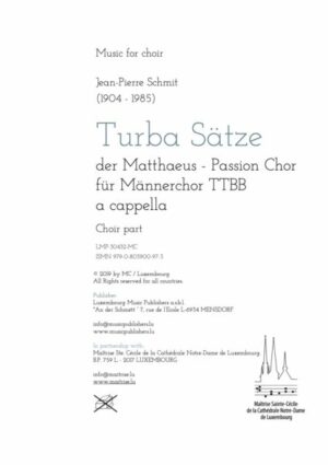 Turba – Sätze der Matthaeus – Passion, für Männerchor TTBB, choir