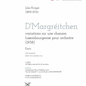 D’Margréitchen, variations sur une chanson luxembourgeoise pour orchestre, parts