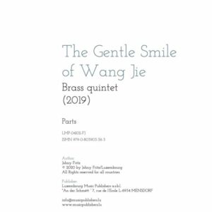 The Gentle Smile of Wang  Jie, brass quintet, parts