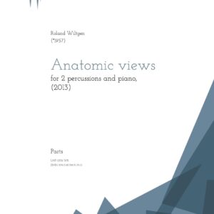 Anatomic views for 2 percussions and piano, parts A3